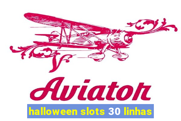 halloween slots 30 linhas